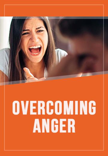 Overcoming Anger - God&apos;s Power in Your Life