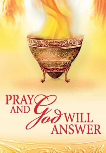 Pray and God Will Answer