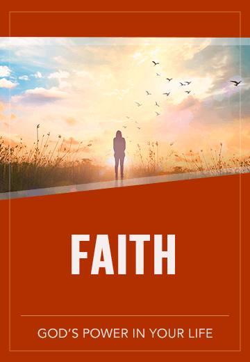 Faith: God's Power in Your Life