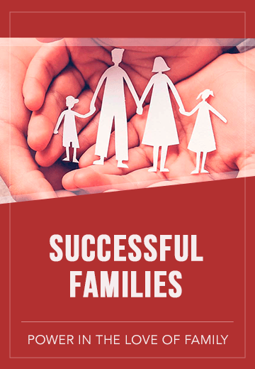 Successful Families: Power in the Love of Family