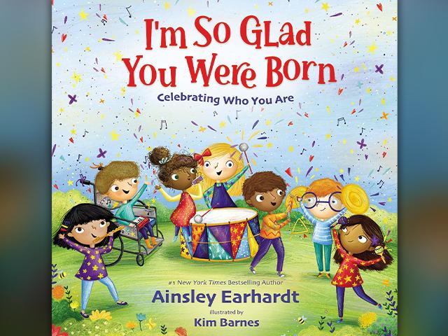 I&#039;m So Glad You Were Born by Ainsley Earhardt