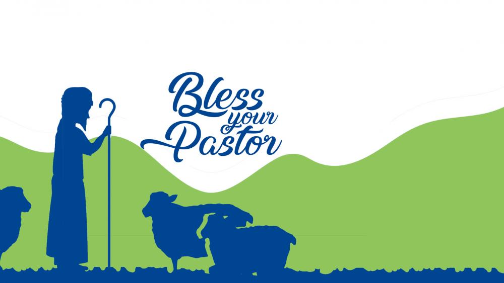 'Bless Your Pastor': The Need is Great, and You Can Help More Than Just ...